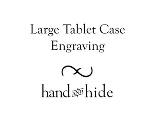 Stock or Custom Engraving for Large Tablet Case